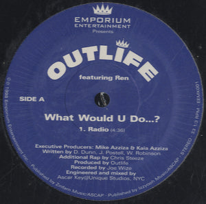 Outlife - What Would U Do...? [12"]