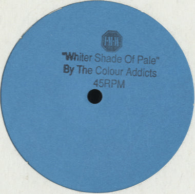 The Colour Addicts - Whiter Shade Of Pale [12
