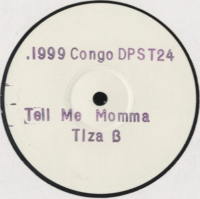 Tiza B - Tell Me Momma [12