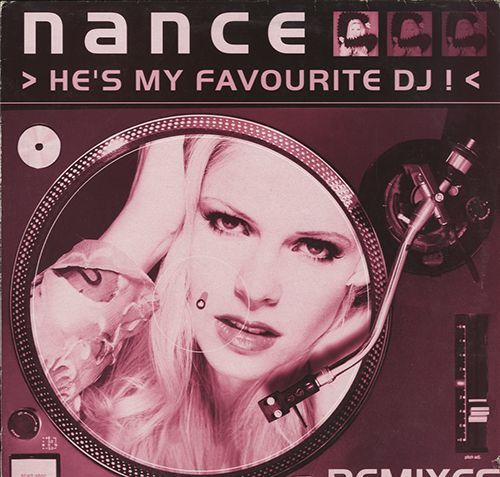 Nance - He's My Favourite DJ ! (The Remixes) [12