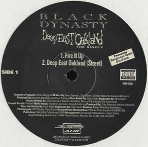 Black Dynasty - Fire It Up / Deep East Oakland [12"]