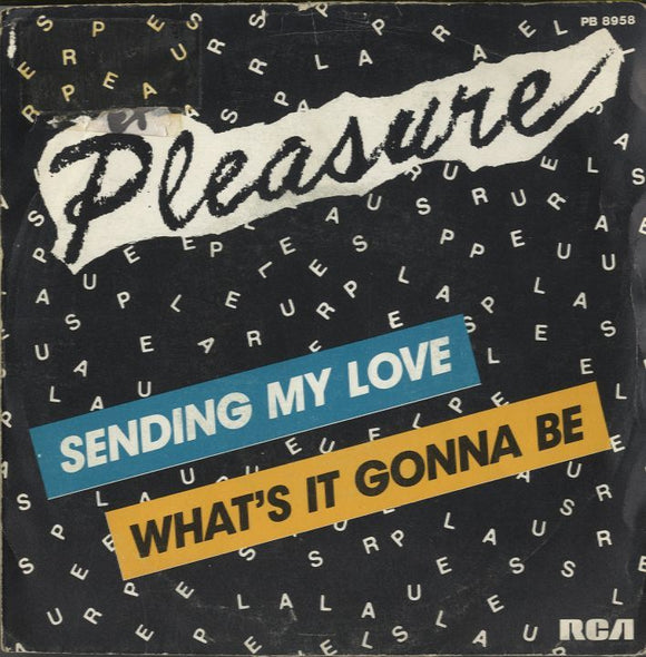 Pleasure - Sending My Love [7”]