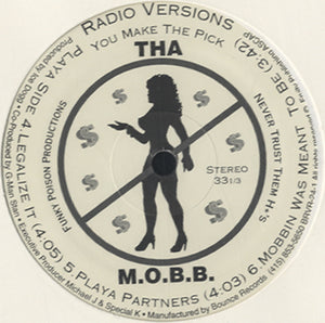 Tha M.O.B.B. - Never Trust Them Ho's [12"]