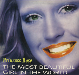 Princess Rose - The Most Beautiful Girl In The World [12"]