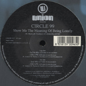 Circle 99 - Show Me The Meaning Of Being Lonely [12"]