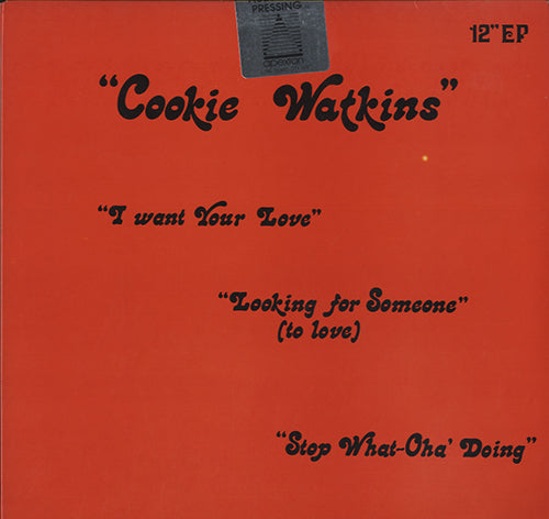 Cookie Watkins - I Want You Love [12