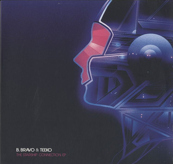 B. Bravo & Teeko - The Starship Connection EP [12