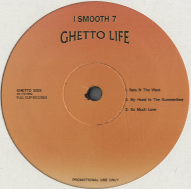 I Smooth 7 - Ghetto Life EP [12