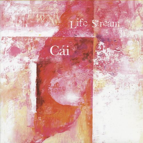 Cai - Life Stream [7