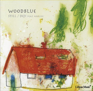 Woodblue - Still/ Deji [7"]