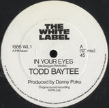 Todd Baytee - In Your Eyes [12"]
