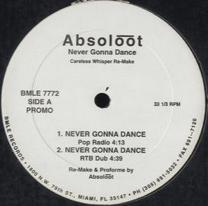 Absoloot - Never Gonna Dance / Can't Let You Go [12"]