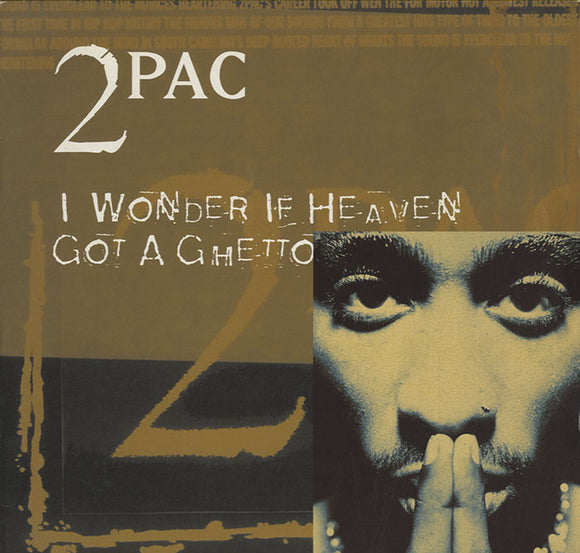 2Pac - I Wonder If Heaven Got A Ghetto [12