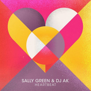 Sally Green & DJ AK - Heartbeat [12"]