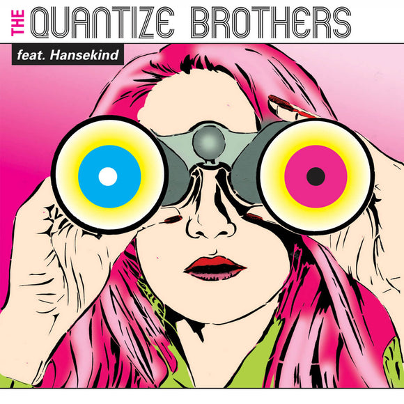 The Quantize Brothers ft. Hansekind - Life Time / With You [7