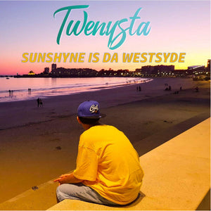Twenysta - Sunshyne Is Da Westsyde [CDA]