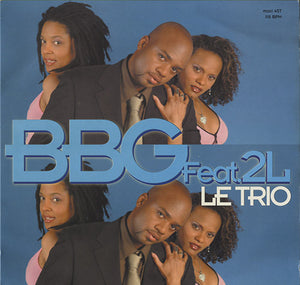 BBG feat. 2L - Le Trio [12"]
