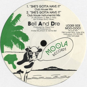 Bell & Dre - She's Gotta Have It [12"]