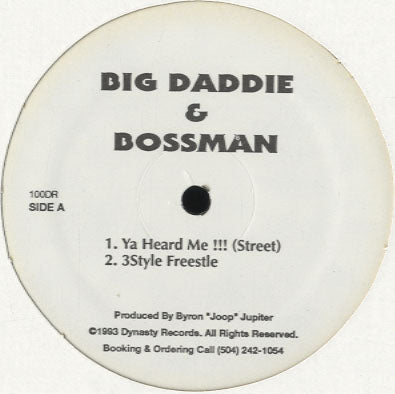 Big Daddie & Bossman - Ya Heard Me !!! [12