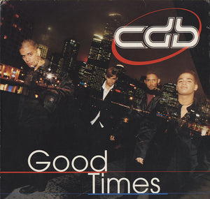 CDB - Good Times [12"]