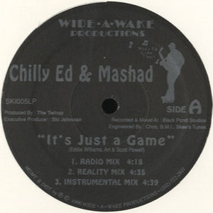 Chilly Ed & Mashad - It's Just A Game [12"]