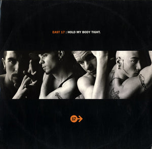 East 17 - Hold My Body Tight [12"]