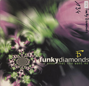 Funky Diamonds - I Know That You Want Me [12"]