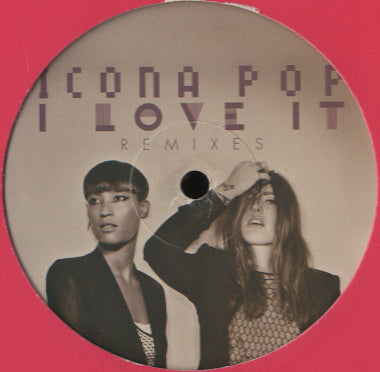 Icona Pop - I Love It (Remixes) [12