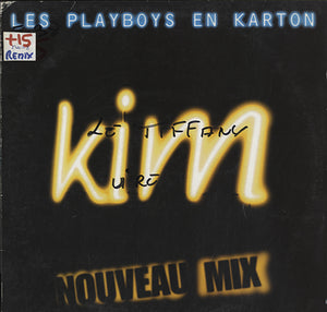 Kim - Les Playboys En Karton (Nouveau Mix) [12"]