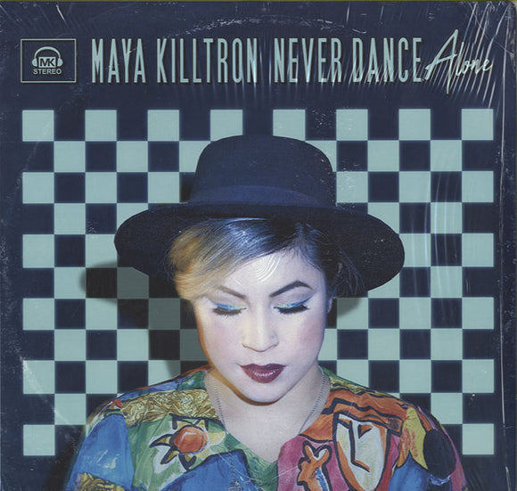 Maya Killtron - Never Dance Alone (1st Press) [LP]