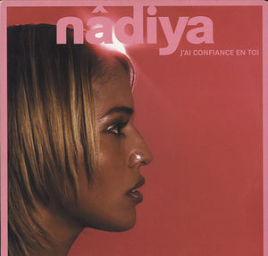 Nadiya - J'ai Confiance En Toi [12"]
