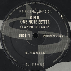 O.N.B. (One Note Better) - Clap Your Hands [12"]