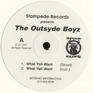 The Outsyde Boyz - What Yall Want [12"]