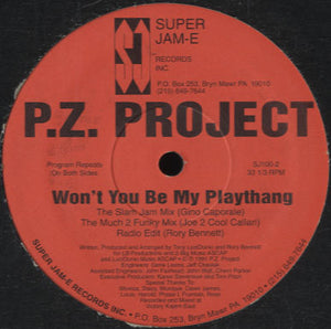 P.Z. Project - Won't You Be My Playthang [12"]