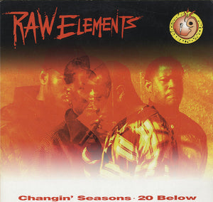 Raw Elements - Changin' Seasons [12"]