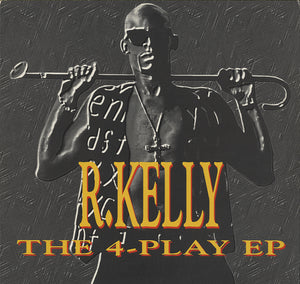 R.Kelly - The 4-Play EP [12"] 
