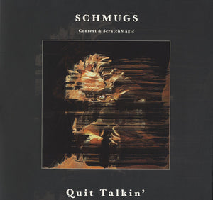 Schmugs - Quit Talkin' [LP]
