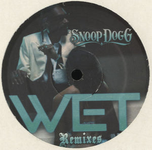 Snoop Dogg - Wet Remixes [12"]