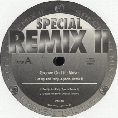 Special Remix 2-23 (Groove On The Move - Get Up And Party) [12