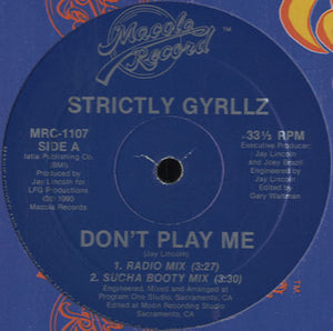Strictly Gyrllz - Don't Play Me [12"]