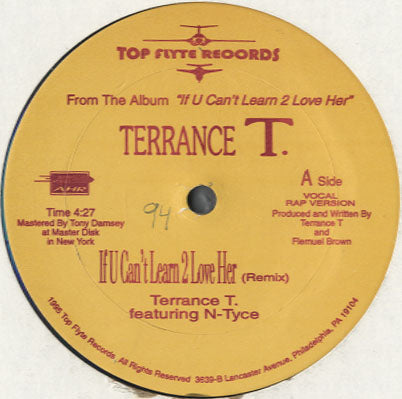 Terrance T. - If U Can't Learn 2 Love Her (Remix) [12