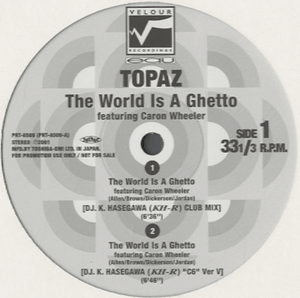 Topaz - The World Is A Ghetto [12"]