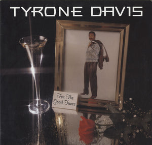 Tyrone Davis - For The Good Times [LP]