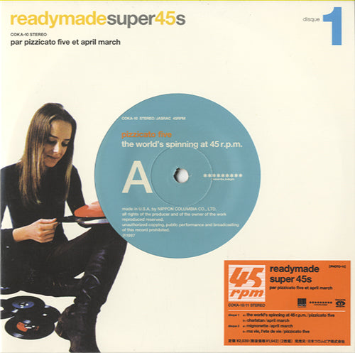 Pizzicato Five / April March - Readymade Super 45s [7